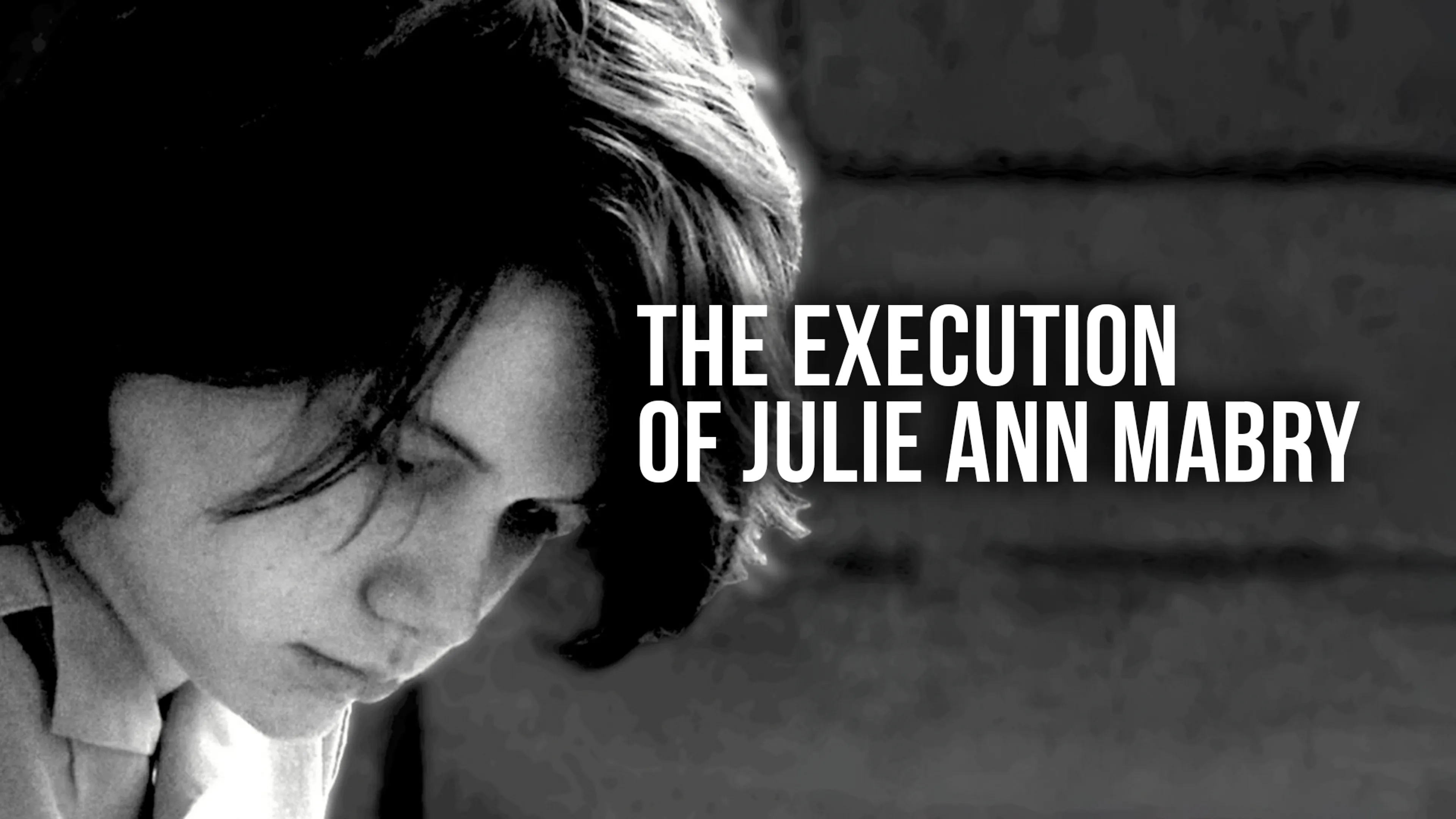 The Execution of Julie Ann Mabry poster